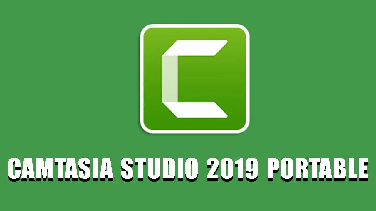 Camtasia Studio 2019 Portable – Không Cần Cài Đặt
