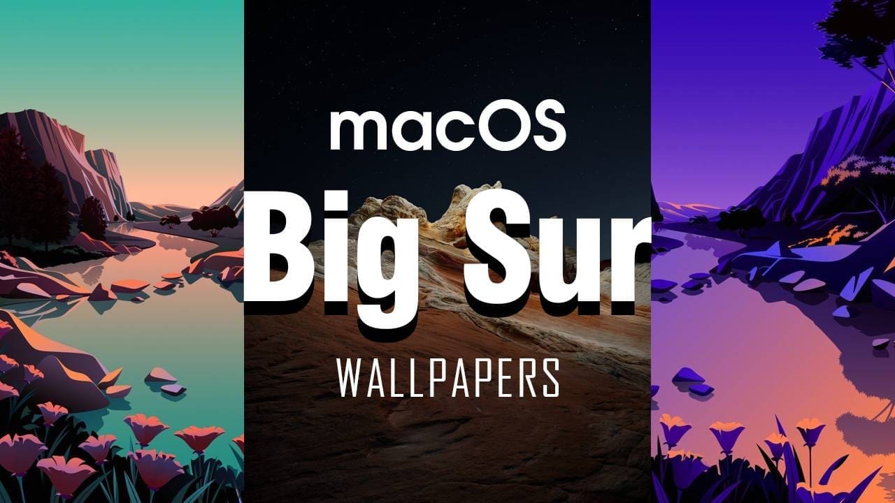 Bộ hình nền mới trên macOS Big Sur 11 Wallpapers