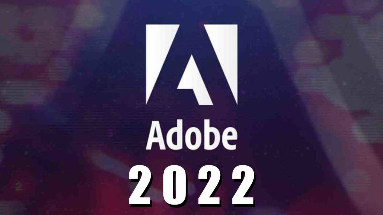 Adobe CC 2022 – Trọn Bộ Phần Mềm Adobe
